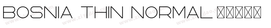 Bosnia Thin Normal字体转换